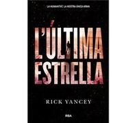 L'Ultima Estrella Yancey, Rick (Auteur)