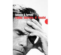 L'Ultima intervista di Pasolini