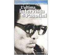L'ultima intervista di Pasolini