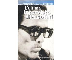 L'ultima intervista di Pasolini