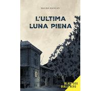L'ultima luna piena