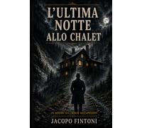L'ultima notte allo Chalet