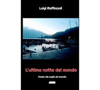 L'ultima Notte Del Mondo