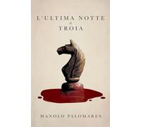 L'ultima notte di Troia