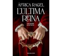 L'última reina: Una corona sense hereu