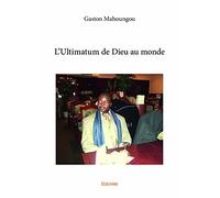 L'Ultimatum de Dieu au monde