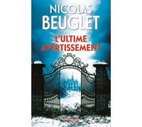 L'Ultime Avertissement Édition en gros caractères - Nicolas Beuglet - Ookilus Editions - broché - Roman