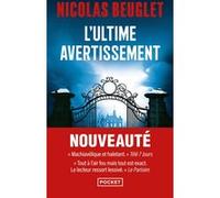 L'Ultime avertissement Nicolas Beuglet (Auteur)