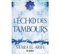 L'Ultime Brasier - Tome 02 L'Écho des tambours (broché) Saara El-Arifi (Auteur), Florence Dolisi (Traduction)