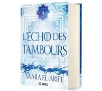 L'Ultime Brasier - Tome 02 L'Écho des tambours (relié) Saara El-Arifi (Auteur), Florence Dolisi (Traduction)