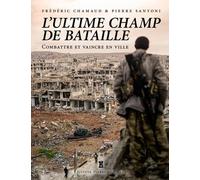 L'Ultime Champ De Bataille - Combattre Et Vaincre