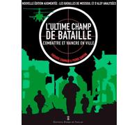 L'Ultime Champ De Bataille - Combattre Et Vaincre