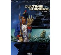 L'ultime chimère - Tome 02
