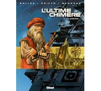 L'ultime chimère - Tome 04: La Machine