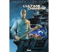 L'Ultime Chimère - Tome 07 Laurent-Frédéric Bollée (Auteur), Griffo (Dessinateur)