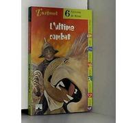 L'Ultime Combat : Six histoires de Rome