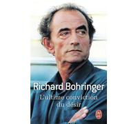 L'ultime conviction du désir - Richard Bohringer - J'ai Lu - Poche - Roman