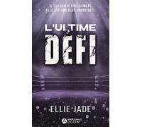L'Ultime Défi - Ellie Jade - Addictives Eds - Poche - Roman