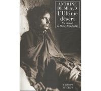 L'ultime Désert - Vie Et Mort De Michel Vieuchange