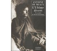 L'ultime Désert - Vie Et Mort De Michel Vieuchange