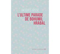L'ultime parade de Bohumil Hrabal