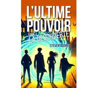 L'ultime pouvoir - tome 1 - la decouverte
