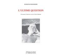 L'ultime question - Mandala - L'originel Accarias - broché - Essai