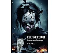 L'ultime refuge - Le passé ne s'efface jamais