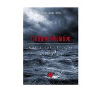 L'ultime révélation Notes sur le livre de l'Apocalypse - Jean-Claude Florin - Viens Et Vois - broché - Essai