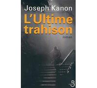 L'ultime trahison