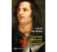 L'ultimo crociato. Il ragazzo che vinse a Lepanto