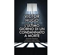 L'ultimo giorno di un condannato a morte