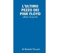 L'ultimo Pezzo Dei Pink Floyd