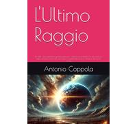 L'Ultimo Raggio: Un GRB - una radiazione gamma esplosiva - capace di annientare la vita come un colpo di frusta, spazzando via l'ozono e scatenando le forze distruttive del nostro mondo.