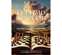 L'ultimo scacco. 57 racconti significativi sugli scacchi (Vol. 2)