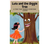 Lulu and the Giggle Tree - a tree that makes everyone laugh
