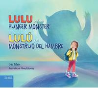 Lulu And The Hunger Monster / Lulú Y El Monstruo Del Hambre