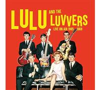 Lulu and The Luvvers - Live on Air 1965-1969 [Import]