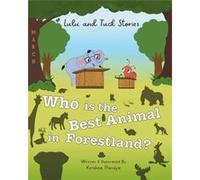 Lulu and Tuck Stories Who is the Best Animal in Forestland - Krishna Pandya - Amazon Digital Services LLC KDP - Livre en Anglais Krishna PandyaKrishna Pandya (Auteur)
