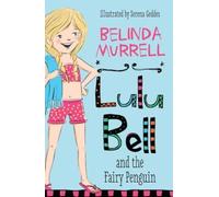 Lulu Bell And The Fairy Penguin