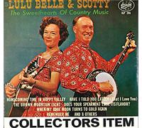 LULU BELLE & SCOTTY - LULU BELLE & SCOTTY - sweethearts of country music STARDAY 206 (LP vinyl record)