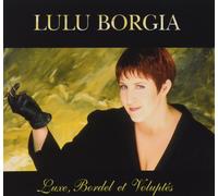 Lulu Borgia - Luxe Bordel et Volupté