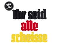 Lulu & die Einhornfarm - Ihr Seid Alle Scheisse