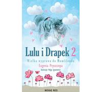 Lulu et Scratch T.2 Le grand voyage vers Mumlilend