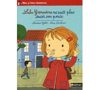 Lulu-Grenadine ne veut plus sucer son pouce