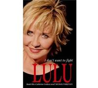 Lulu: I Don't Want To Fight Lulu (Auteur)