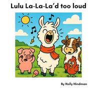 Lulu La-La'd Too Loud