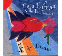LuLu LaFever - Lulu Lafever & the Hot Tamales- Edge of a Dream