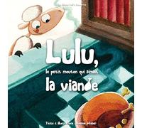 Lulu, le petit mouton qui aimait la viande