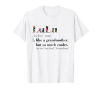 Lulu Like Grandmother But So Much Cooler White T-Shirt